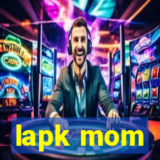 lapk mom